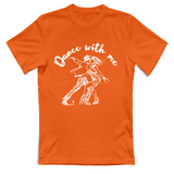 T-Shirt Unisex Dance with me