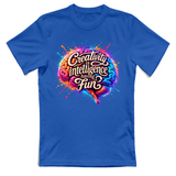 T-Shirt Unisex Creativity is intelligence having fun
