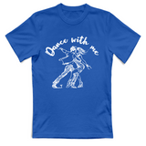 T-Shirt Unisex Dance with me