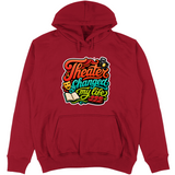 Felpa Unisex con Cappuccio Theater changed my life