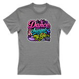 T-Shirt Donna Dance changed my life