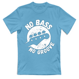 T-Shirt Unisex no bass no groove