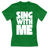 T-Shirt Donna sing with me
