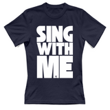 T-Shirt Donna sing with me