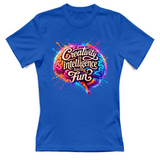 T-Shirt Donna Creativity is intelligence having fun