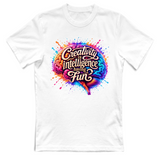 T-Shirt Unisex Creativity is intelligence having fun