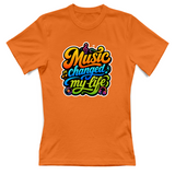 T-Shirt Donna Music changed my life