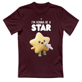 T-Shirt Unisex Im gonna be a star