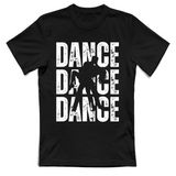 T-Shirt Unisex Dance dance dance