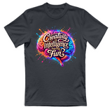 T-Shirt Unisex Creativity is intelligence having fun