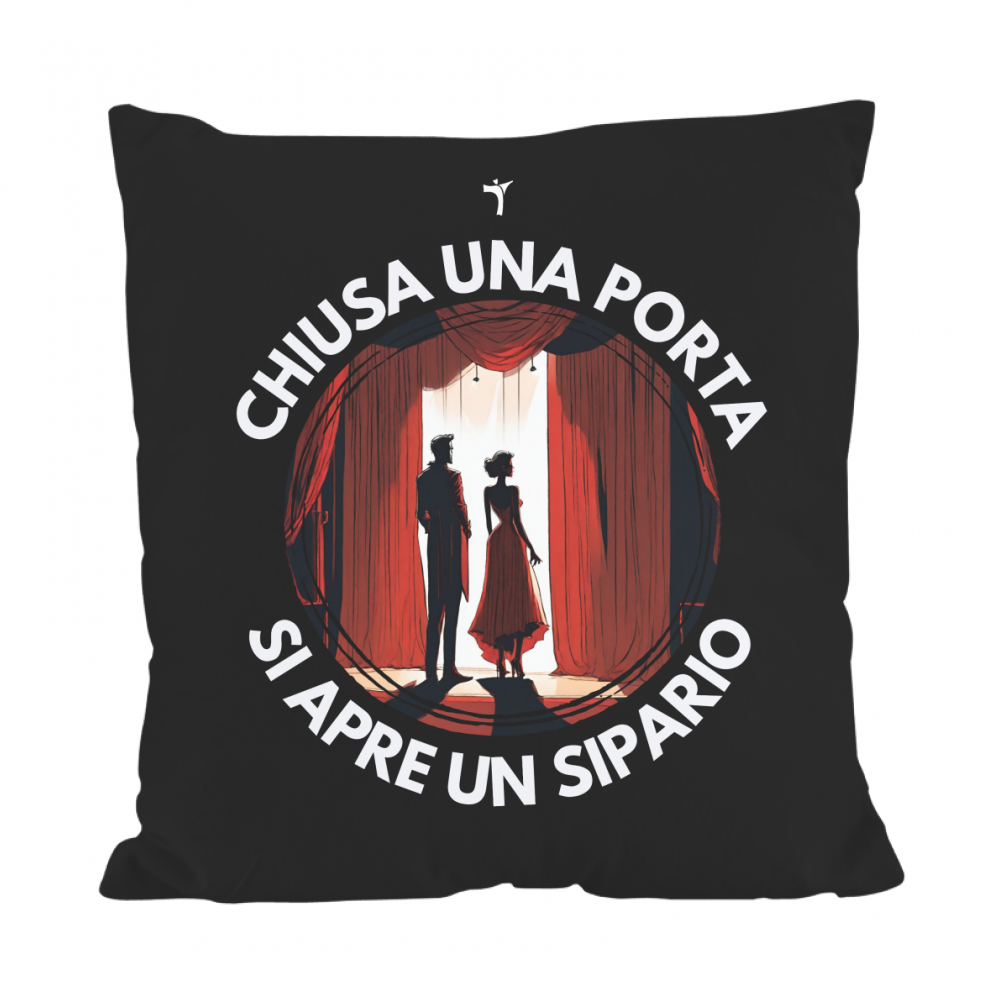 Cuscino Chiusa una porta si apre un sipario