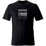 T-Shirt Unisex Insegnare è cambiare il mondo