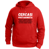 Felpa Unisex con Cappuccio cercasi protagonista