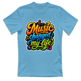 T-Shirt Unisex Music changed my life