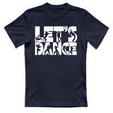 T-Shirt Unisex Lets Dance