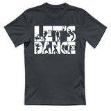 T-Shirt Unisex Lets Dance