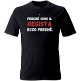 T-Shirt Unisex perché sono il regista