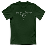 T-Shirt Unisex Life is a pirouette