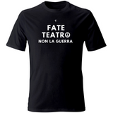 T-Shirt Unisex Fate teatro non la guerra