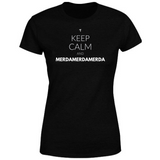 T-Shirt Donna Keep calm and merdamerdamerda