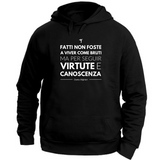 Felpa Unisex con Cappuccio Citazione Dante Alighieri
