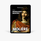 10 Monologhi Maschili dalle opere di Molière