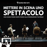 Mettere in scena uno spettacolo