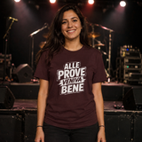 T-Shirt Unisex alle prove veniva bene