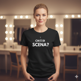 T-Shirt Unisex Chi è di scena