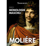 10 Monologhi Maschili dalle opere di Molière
