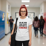 T-Shirt Donna portami al cinema