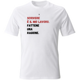 T-Shirt Unisex scrivere è il mio lavoro