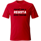 T-Shirt Unisex perché sono il regista